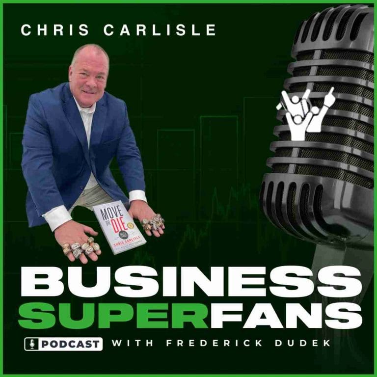 27: Like sports teams, creating a championship culture in business fosters superfans, with NFL Coach Chris Carlisle on the Business Superfans Podcast.