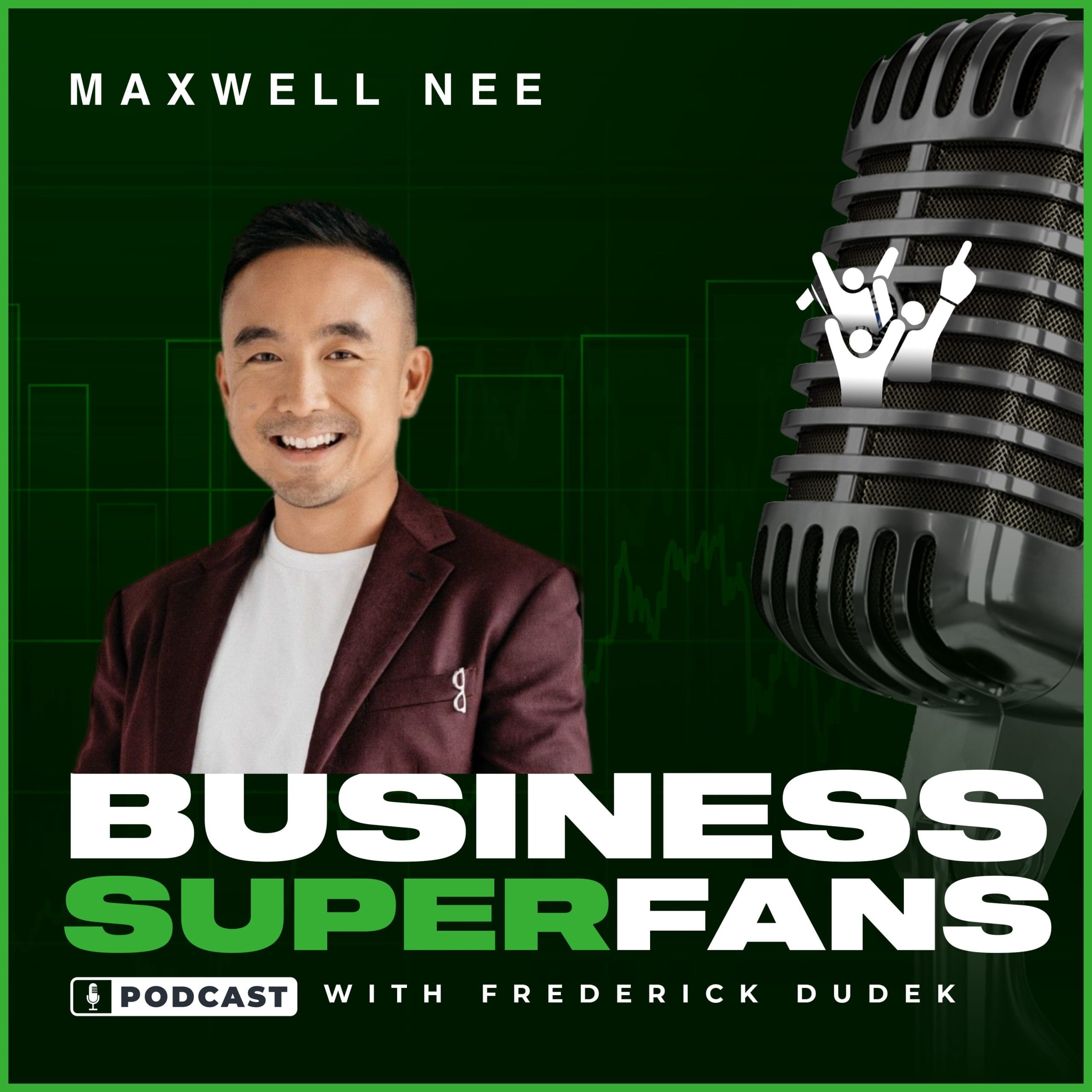 The Power of Quiz Marketing: Boosting Lead Conversion Rates with Maxwell Nee. Business Superfans Podcast, Frederick Dudek, Freddy D