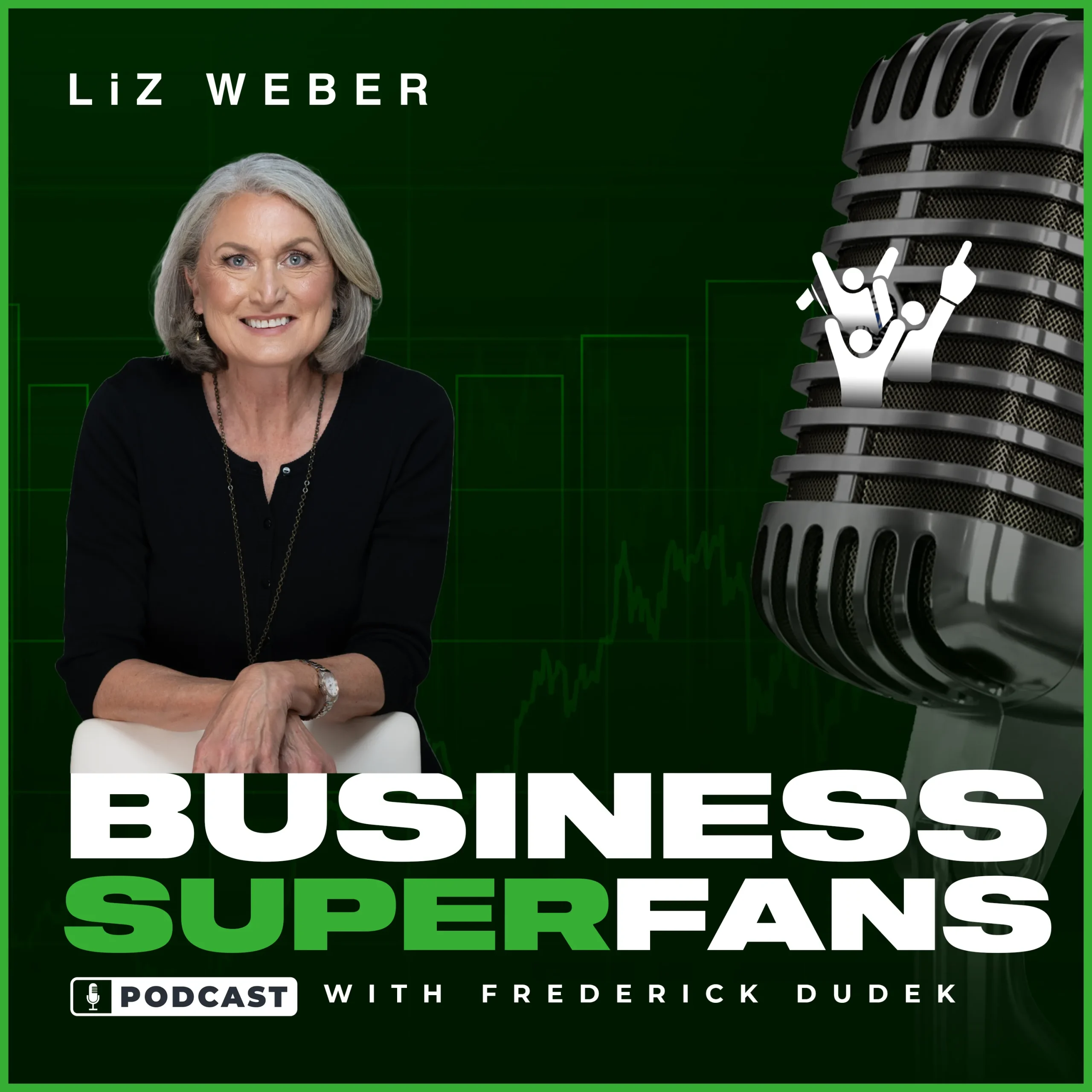Liz Weber-Business Superfans Podcast-Frederick Dudek