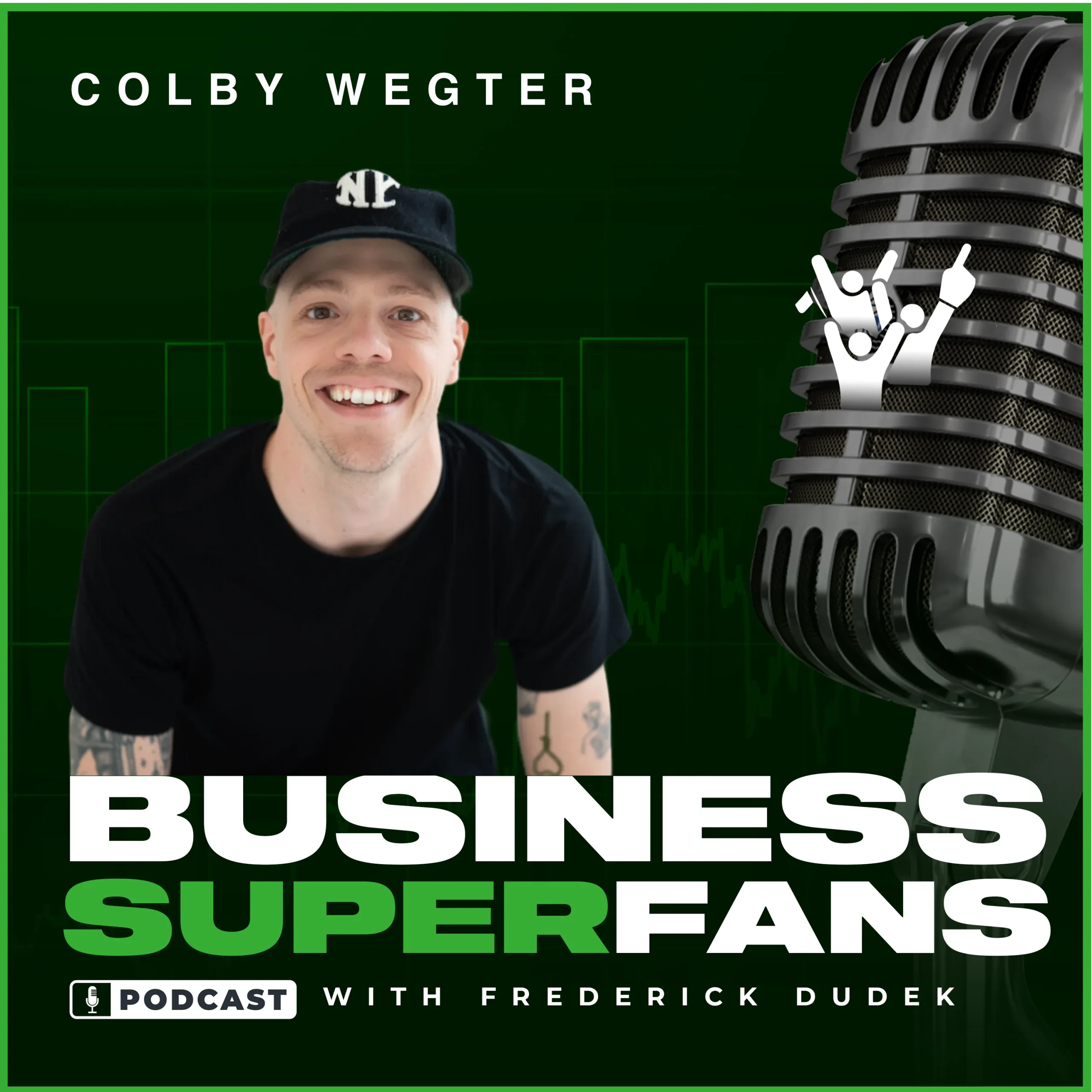 Colby Wegter, Business Superfans Podcast, Frederick Dudek, Scale to Seven Figures