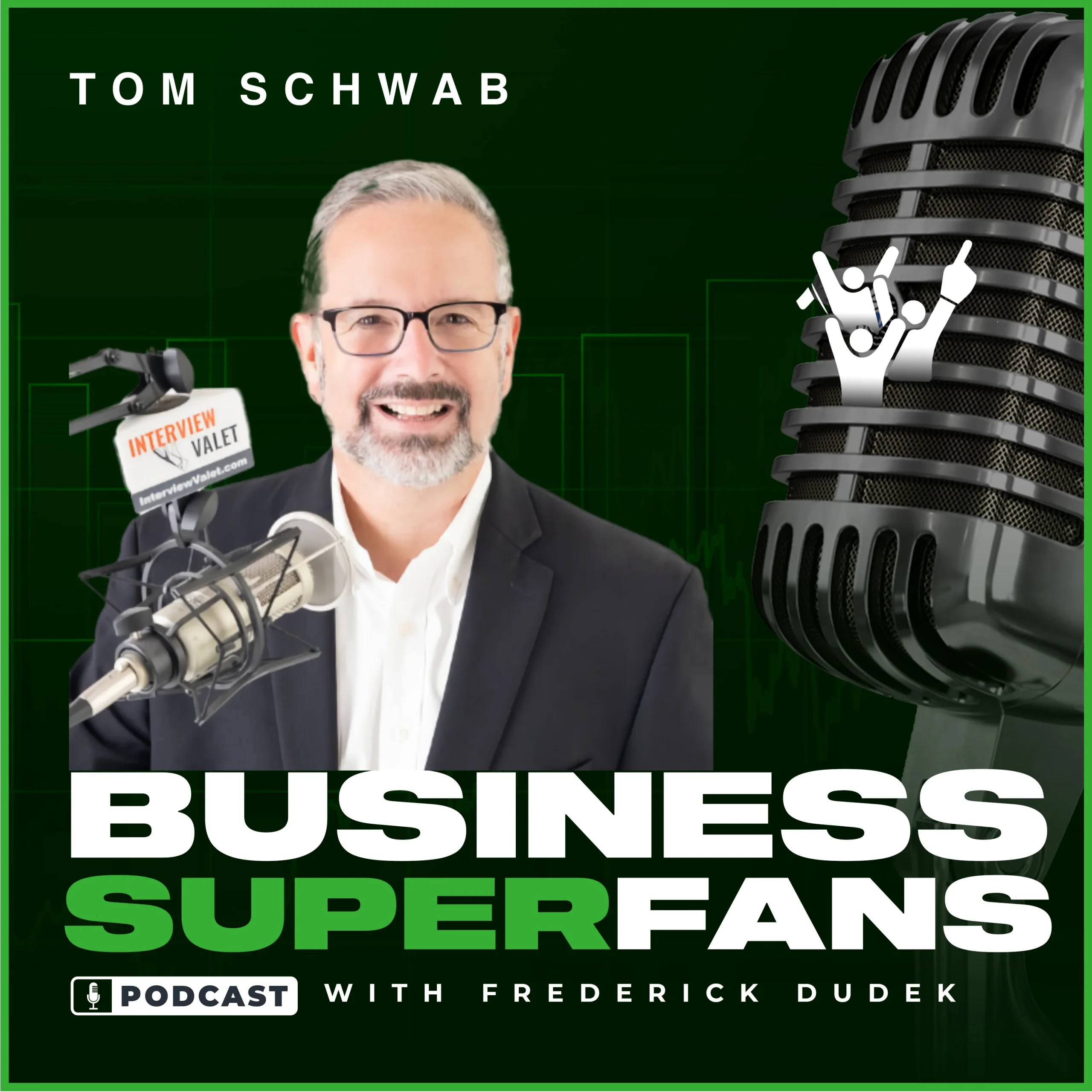 Tom Schwab, Business Superfans Podcast