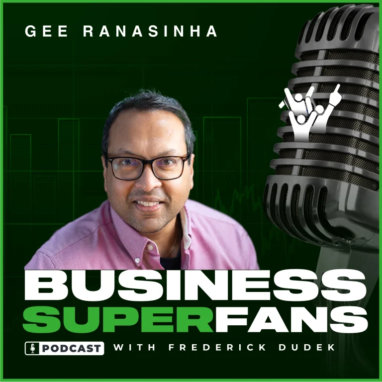 Gee Ranasinha, Business Superfans Podcast, Kexino, Frederick Dudek