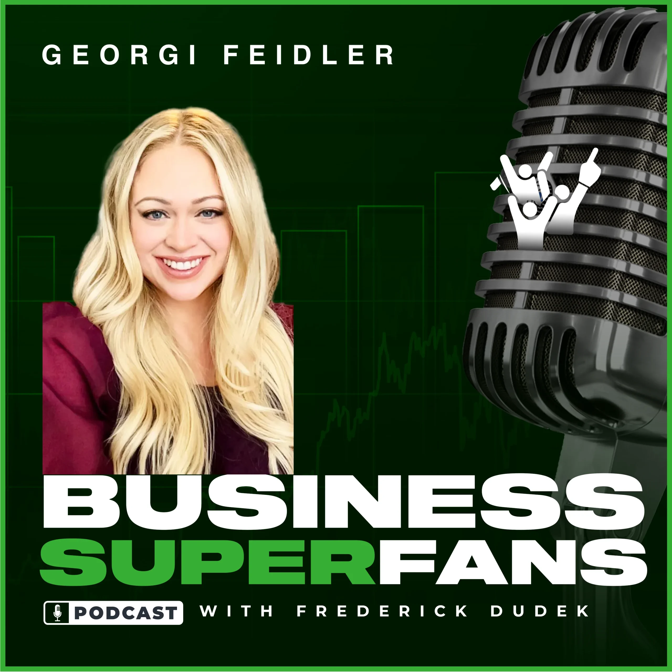 Build, Empower, Exit: Georgi Feider’s Growth & Succession Playbook for Legacy-Driven Founders, Business Superfans Podcast, Frederick Dudek
