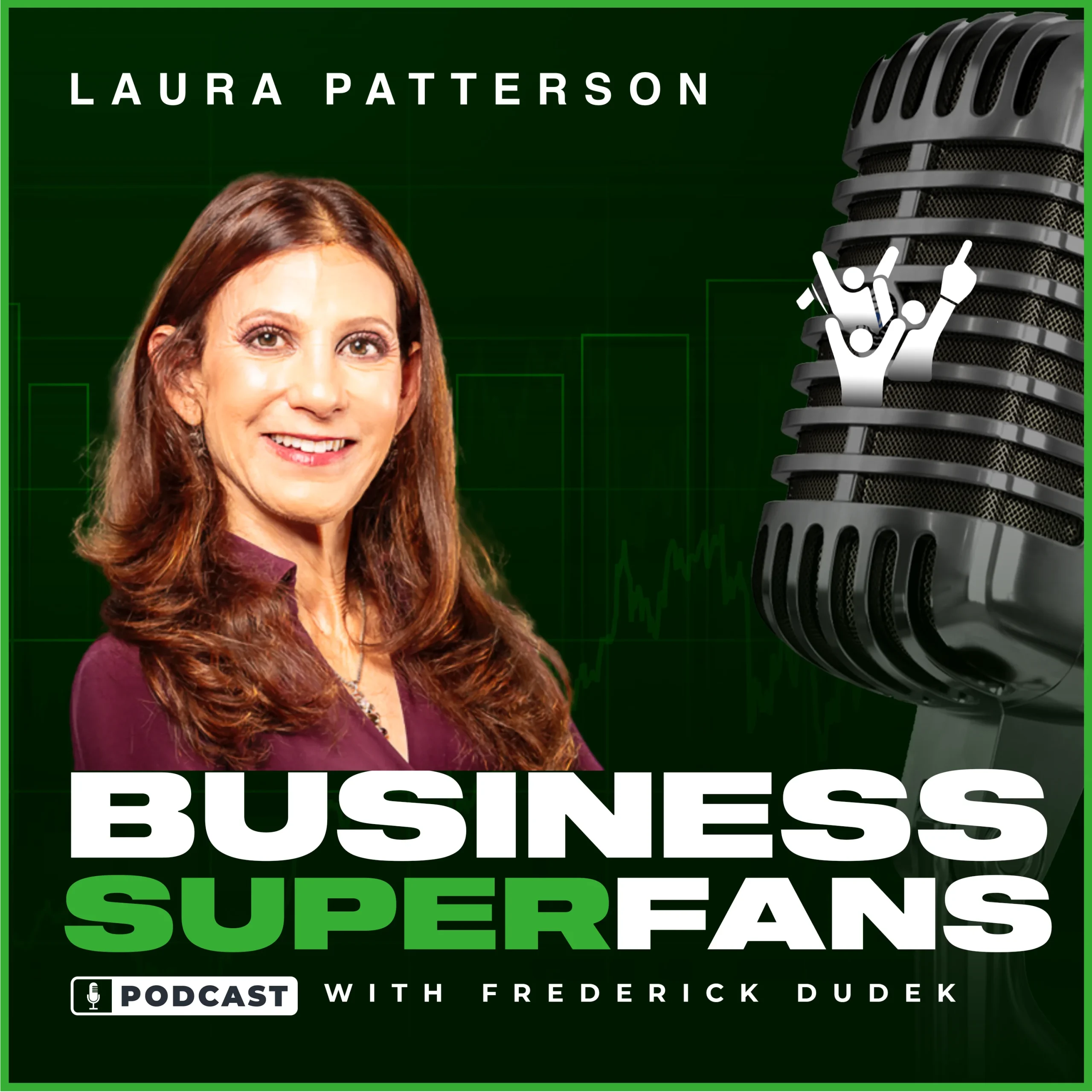 How to Grow Smarter: Laura Patterson on Strategic, Customer-Centric Growth, Business Superfans Podcast, Frederick Dudek