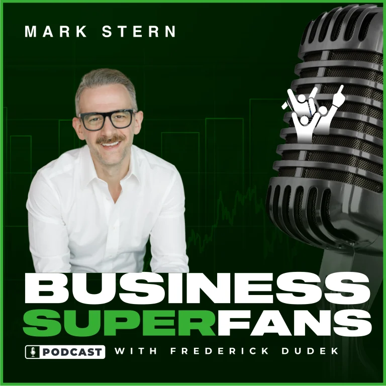 Business Superfans Podcast episode 108 – Gamify customer journey for loyalty with Mark Stern. Frederick Dudek