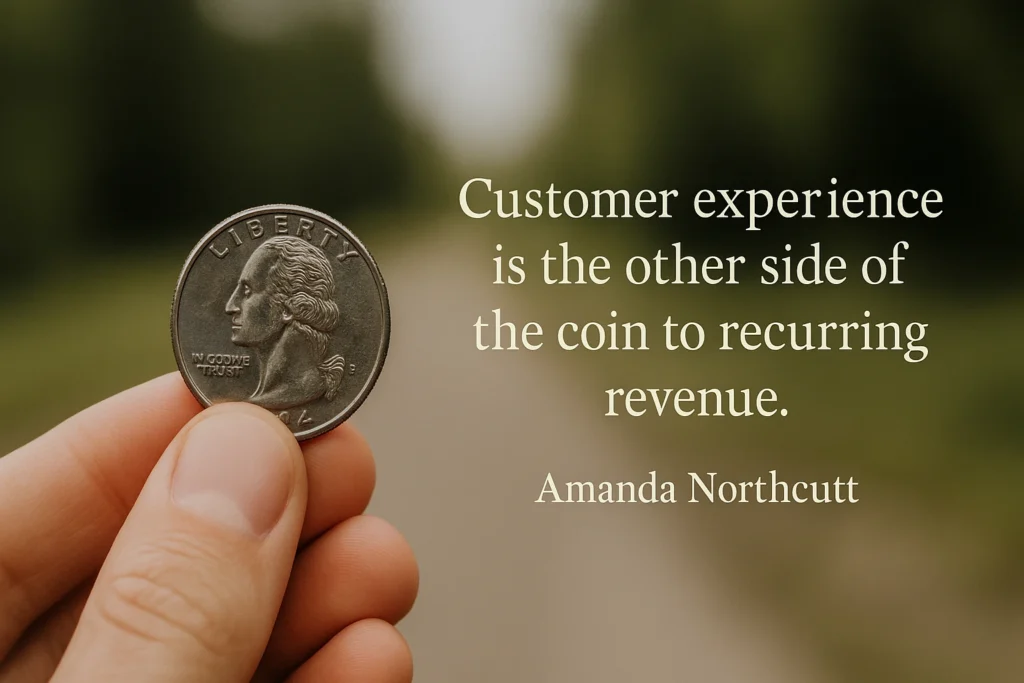 Customer experience is the other side of the coin to recurring revenue