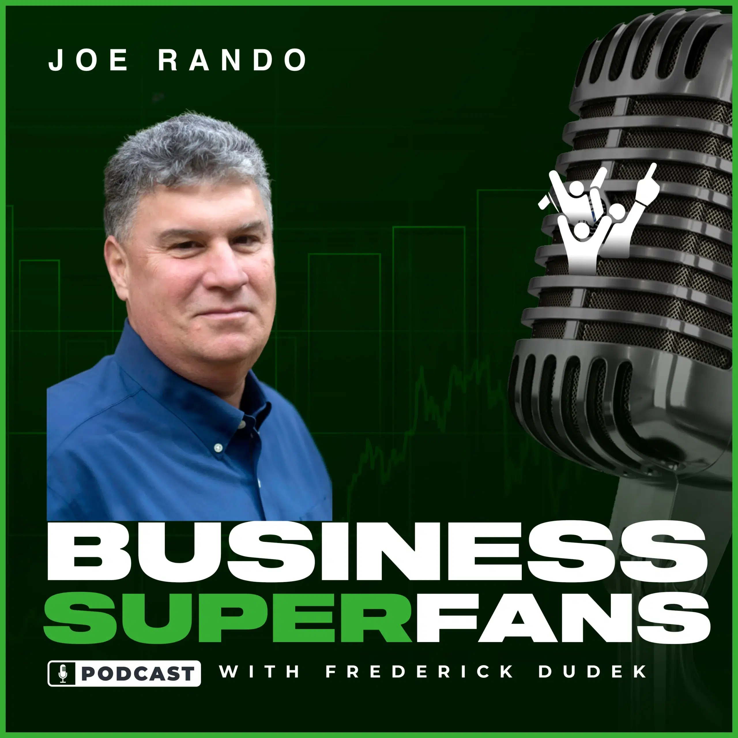 From Lonely to Thriving: How LifeStarr Creates Community that Fuels Solopreneur Success with Joe Rando, Business Superfans Podcast, Frederick Dudek, Freddy D