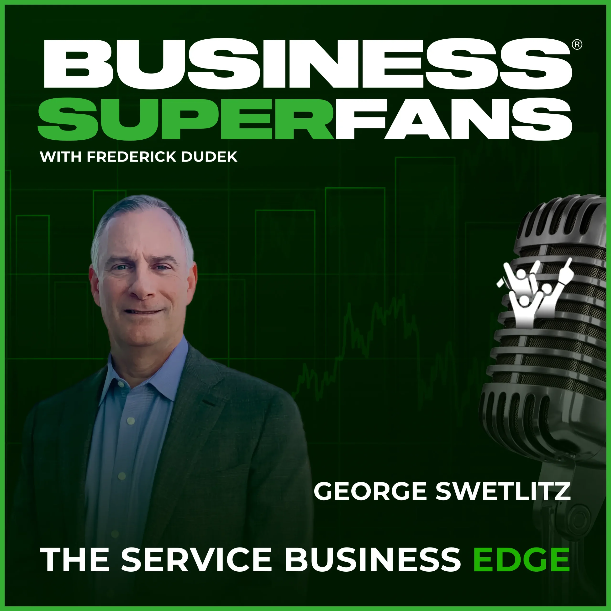 Smarter Review Engagement: George Swetlitz on Scaling Reputation Management. Business Superfans: The Service Providers Edge, Frederick Dudek, Freddy D