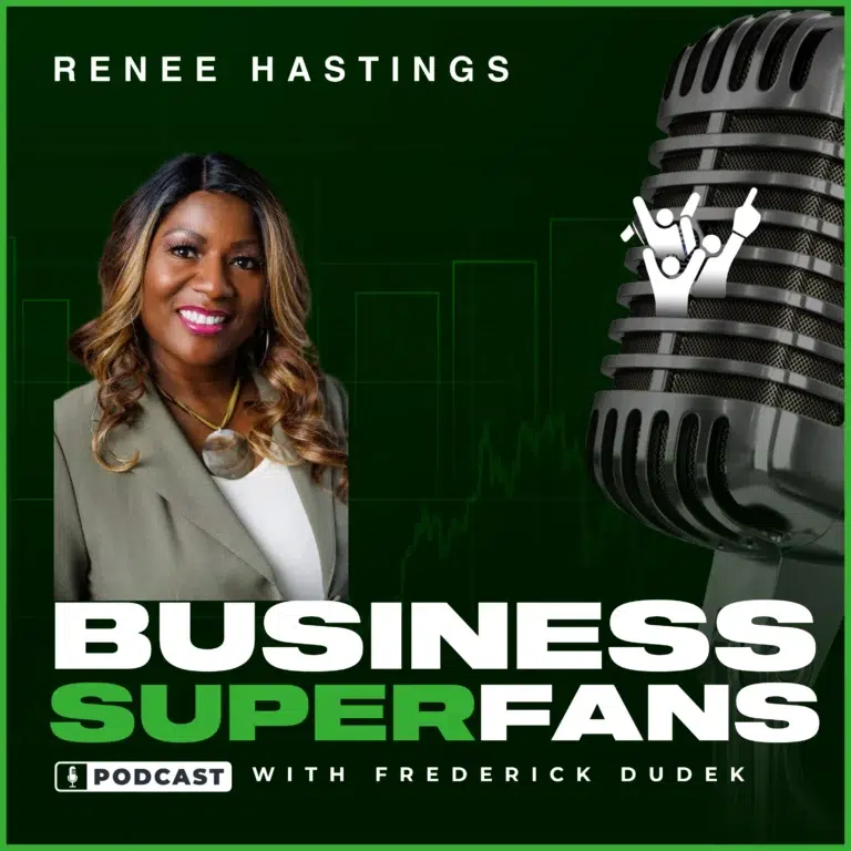 Renee Hastings on Leveraging Virtual Assistance as a Smart Growth Strategy, Business Superfans Podcast, Frederick Dudek, Freddy D