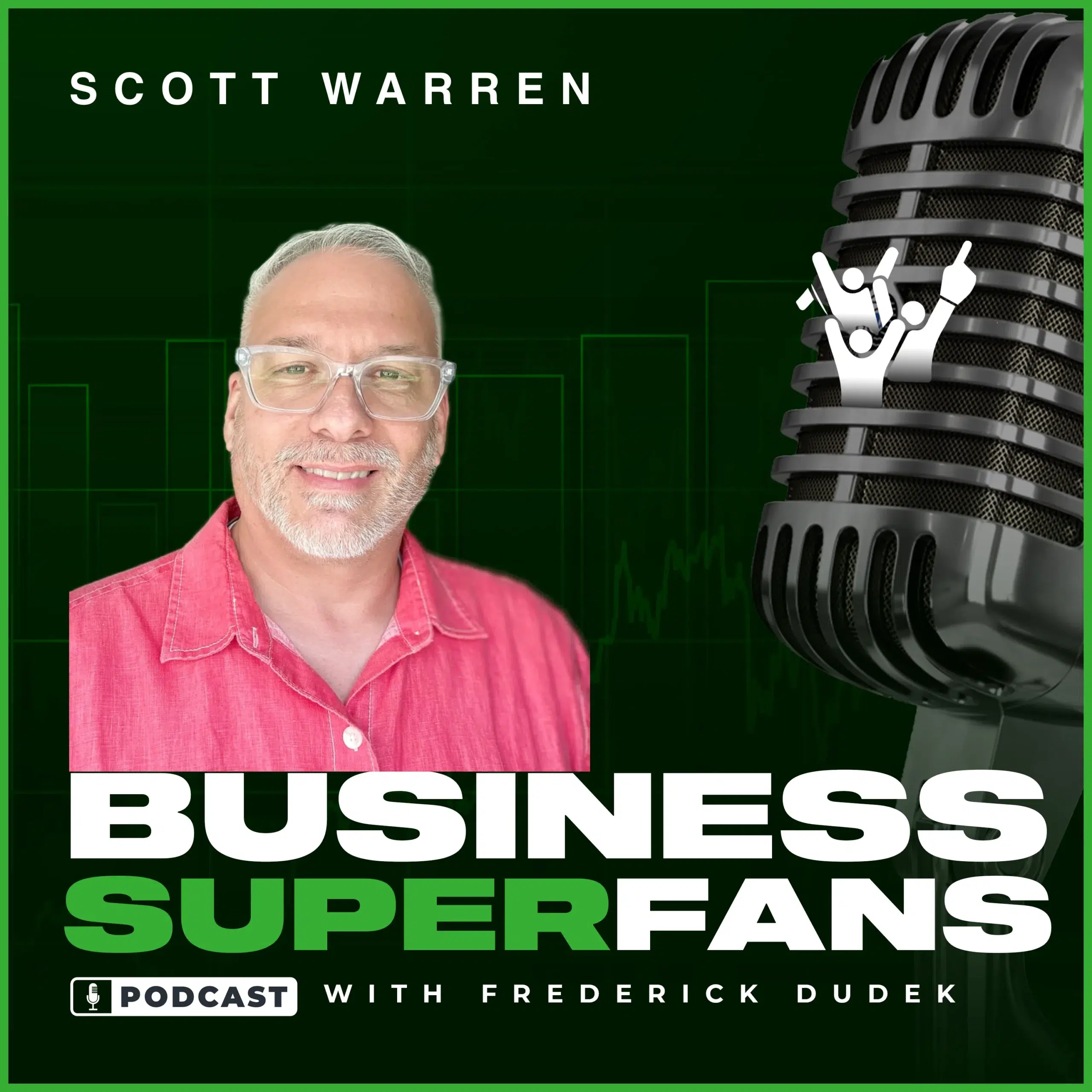 Scott Warren’s Garth Brooks Moment—And What It Reveals About Employee Engagement, Business Superfans Podcast, Frederick Dudek