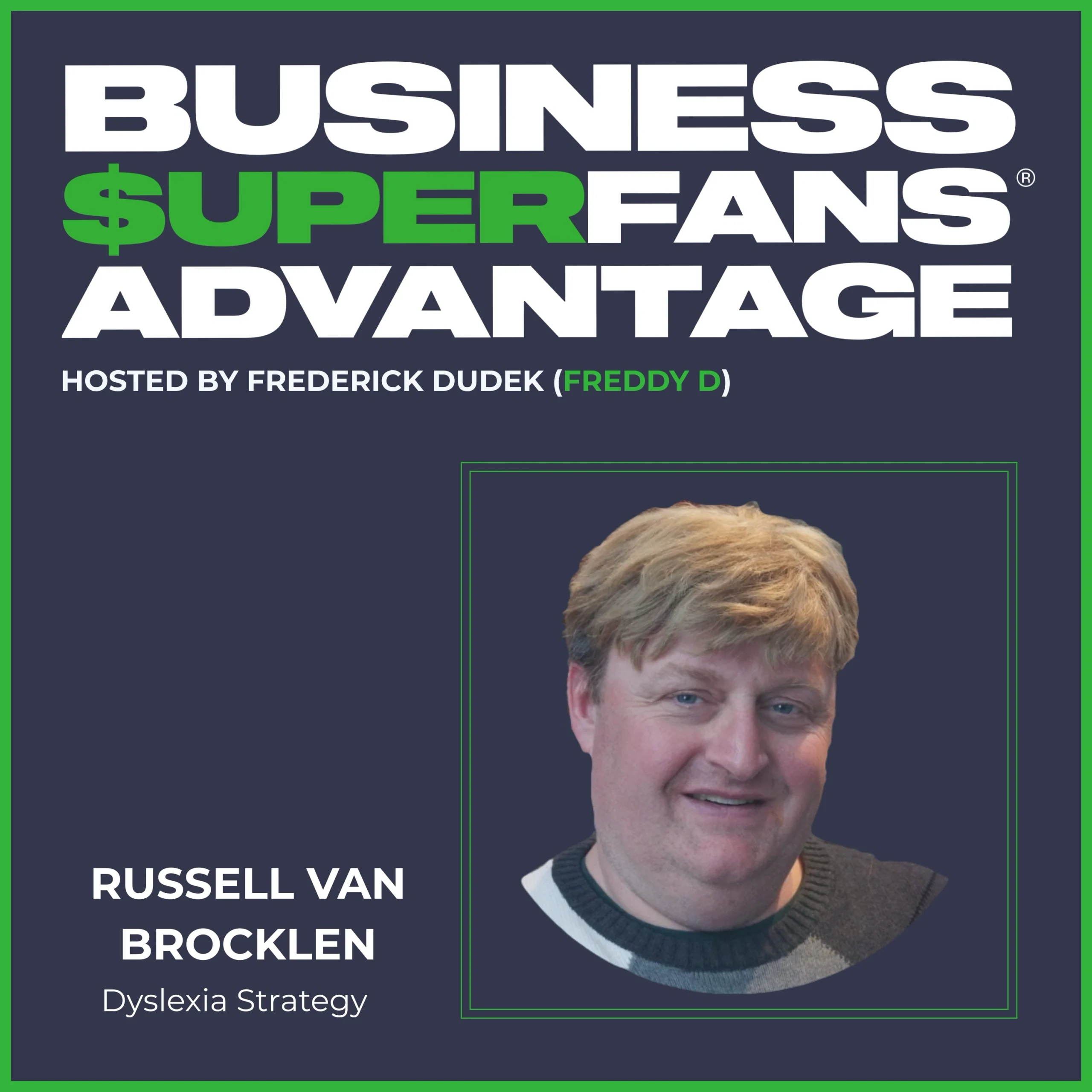 Dyslexia Strategy: How Russell Van Brocklen Builds Confident Thinkers in Business & AI