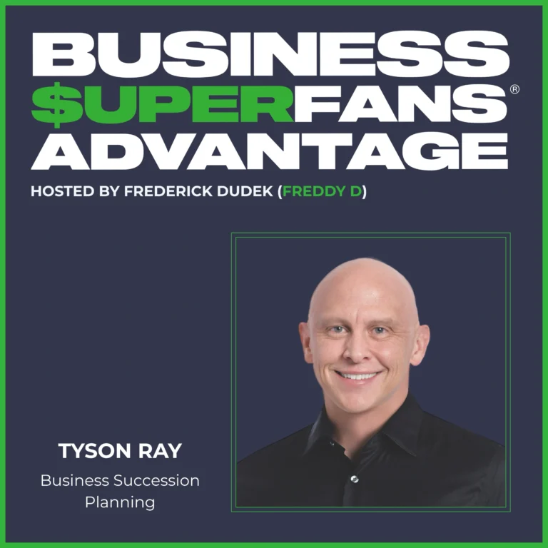 Business Succession Planning: Tyson Ray on Freedom
