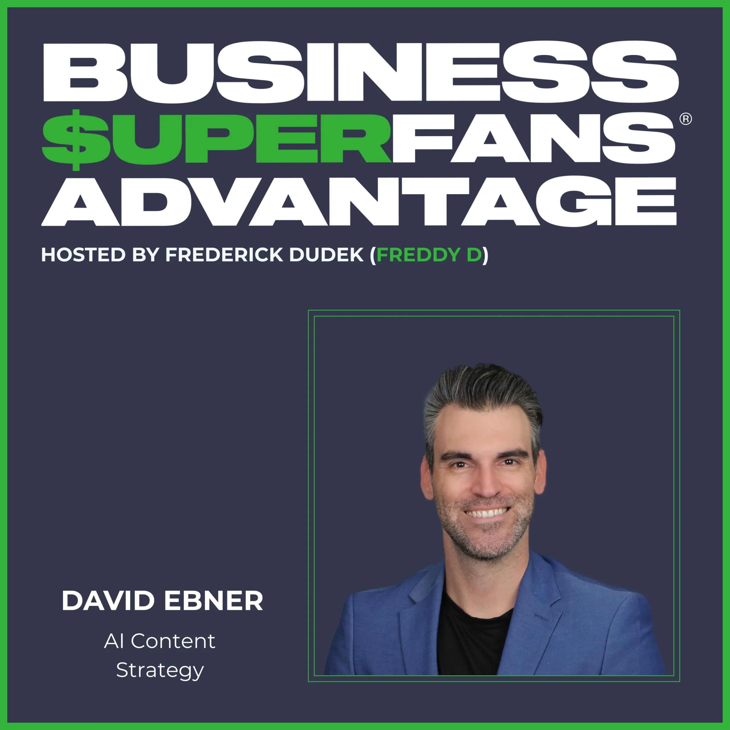 Business Superfans Advantage Podcast-David Ebner